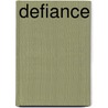 Defiance door Viola Grace