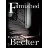 Famished door Edwin F. Becker