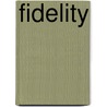 Fidelity door Thich Nhat Hanh