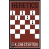 Heretics door G. K. 1874-1936 Chesterton