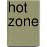 Hot Zone door Catherine Mann
