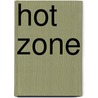 Hot Zone door Patricia Rosemoor