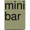 Mini Bar by Mittie Hellmich