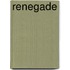 Renegade