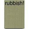 Rubbish! by Richard Girling