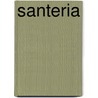 Santeria door Dr Joseph Murphy