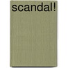 Scandal! by Damon Wilson