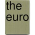 The Euro