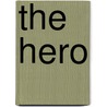 The Hero by Elaine Wilber