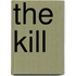 The Kill