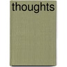 Thoughts by Robert Lewis Schanke
