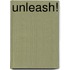 Unleash!