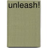 Unleash! door Perry Noble