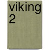 Viking 2 by Tim Severin