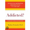 Addicted? door Marilyn Freimuth
