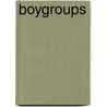 Boygroups door Yvonne Stingel