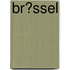Br�Ssel