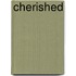 Cherished