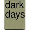 Dark Days door Tan Kheng Yeang