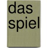 Das Spiel door Dana Skibbe
