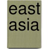 East Asia by Hugh Dyson Walker
