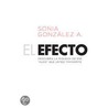 El Efecto by Sonia Gonzalez