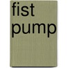Fist Pump door Rick Marinara