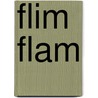 Flim Flam door Mark Bourrie