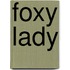 Foxy Lady