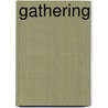 Gathering door Christopher Ellis