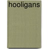 Hooligans by David Beer
