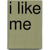 I Like Me by Marion Teal