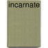 Incarnate