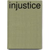 Injustice by J. Adams