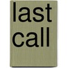 Last Call door Olivia Brynn