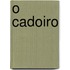 O Cadoiro