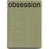 Obsession