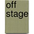 Off Stage