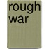 Rough War