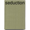 Seduction by Branch Isole