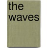 The Waves door Virginia Woolfe