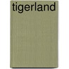 Tigerland by Sean Kennedy