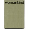 Womankind door Dia Lynne Cardo