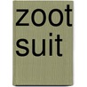 Zoot Suit by Kathy Peiss