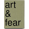 Art & Fear by Ted Orland