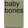 Baby Bones door Donan Ph.D. Berg