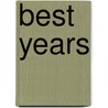 Best Years door Prof. Charles Affron