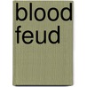 Blood Feud door Lisa Alther