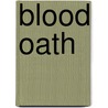 Blood Oath door Michelle Lynn Tackes