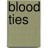 Blood Ties door Lori G. Armstrong